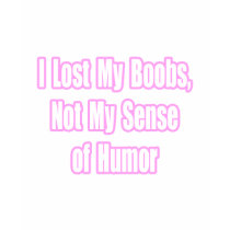 Breast Cancer Humor t-shirts