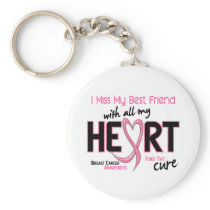 Breast Cancer I Miss My Best Friend Keychain