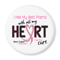 Breast Cancer I Miss My Best Friend Refrigerator Magnet