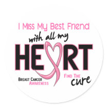 Breast Cancer I Miss My Best Friend Stickers
