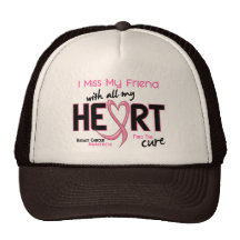 Breast Cancer I Miss My Friend Trucker Hat
