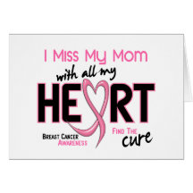 Breast Cancer I Miss My Mom Greeting Cards