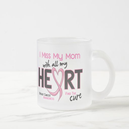Breast Cancer I Miss My Mom Mugs