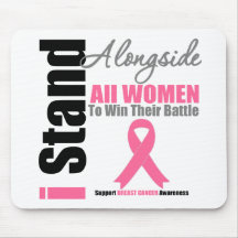 Breast Cancer I Stand Alongside All Women Mouse Mats