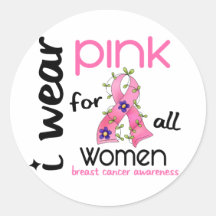 Breast Cancer I WEAR PINK FOR ALL WOMEN 43 Round Sticker