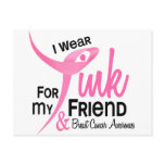 BREAST CANCER I Wear Pink For My Friend 41 Postcards