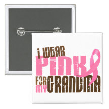Breast Cancer I WEAR PINK FOR MY GRANDMA 6.3