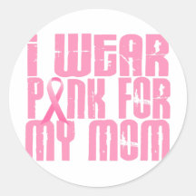 BREAST CANCER I Wear Pink For My Mom 16 Stickers