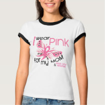 Breast Cancer I WEAR PINK FOR MY MOM 45 t-shirts