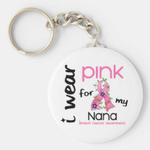 Breast Cancer I WEAR PINK FOR MY NANA 43 Key Chains