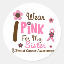 Breast Cancer I Wear Pink For My Sister 12 Sticker