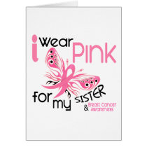 Breast Cancer I WEAR PINK FOR MY SISTER 45 Card