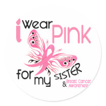 Breast Cancer I WEAR PINK FOR MY SISTER 45 Stickers