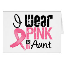 Breast Cancer I Wear Pink Ribbon For My Aunt Greeting Card