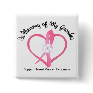 Breast Cancer In Memory of My Grandma button