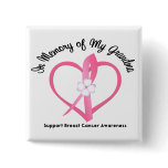 Breast Cancer In Memory of My Grandma Pins