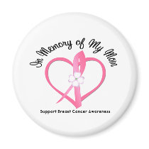 Breast Cancer In Memory of My Mom Magnet