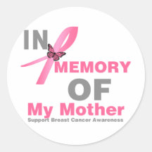 Breast Cancer In Memory of My Mother Stickers