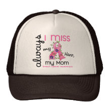 Breast Cancer Miss My Mom 3 Trucker Hats