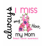 Breast Cancer Miss My Mom 3 Shirts