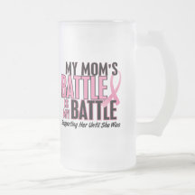 Breast Cancer My BATTLE TOO 1 Mom Mugs