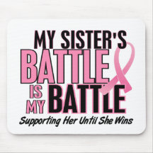 Breast Cancer My BATTLE TOO 1 Sister Mouse Pads