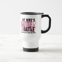 Breast Cancer My BATTLE TOO 1 Wife Mugs