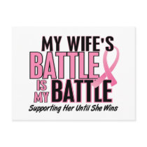 Breast Cancer My BATTLE TOO 1 Wife Post Card