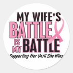 Breast Cancer My BATTLE TOO 1 Wife Round Sticker