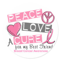 Breast Cancer PEACE, LOVE, A CURE 1 (Best Friend) stickers