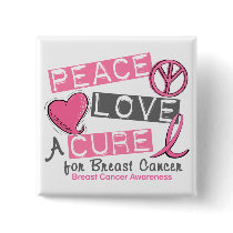 Breast Cancer PEACE, LOVE, A CURE 1 buttons by awarenessgifts Breast Cancer PEACE, LOVE, A CURE 1 buttons