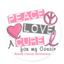 Breast Cancer PEACE, LOVE, A CURE 1 (Cousin) stickers