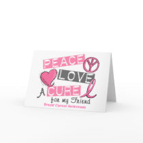 Breast Cancer PEACE, LOVE, A CURE 1 (Friend) cards