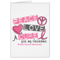 Breast Cancer PEACE, LOVE, A CURE 1 (Grandma) cards