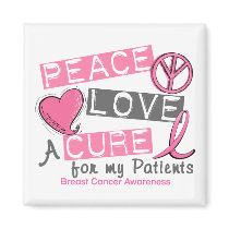 Breast Cancer PEACE, LOVE, A CURE 1 (Patients) magnets by awarenessgifts Breast Cancer PEACE, LOVE, A CURE 1 (Patients) magnets