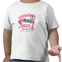Breast Cancer PEACE, LOVE, A CURE 1 (Sister) Shirt