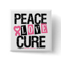 Breast Cancer Peace Love Cure buttons by cancerapparel Breast Cancer Peace Love Cure buttons