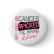 Breast Cancer Picked The Wrong Diva buttons