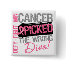 Breast Cancer Picked The Wrong Diva buttons