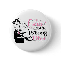 Breast Cancer Picked The Wrong Diva Pinback Button