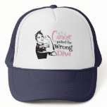 Breast Cancer Picked The Wrong Diva hats