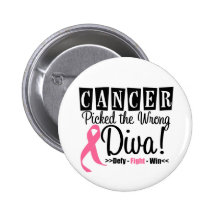 Breast Cancer Picked The Wrong Diva v2 Pinback Buttons