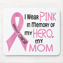 Breast Cancer PINK IN MEMORY OF MY MOM 1 Mouse Mats