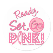 Breast Cancer Ready, Set, Go Pink! Round Sticker