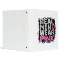 Breast Cancer Real Men Wear Pink 3 Ring Binders