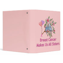 Breast Cancer Sisters Vinyl Binder