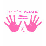 Breast Cancer Squeeze Them PINK Design T-shirts