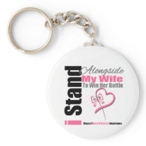 Breast Cancer Stand Alongside My Wife Keychains