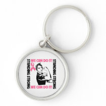 Breast Cancer Standing Strong We Can Do It Key Chain