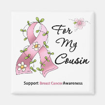 Breast Cancer Support Cousin Refrigerator Magnet